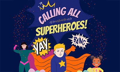 Be Our Superhero!